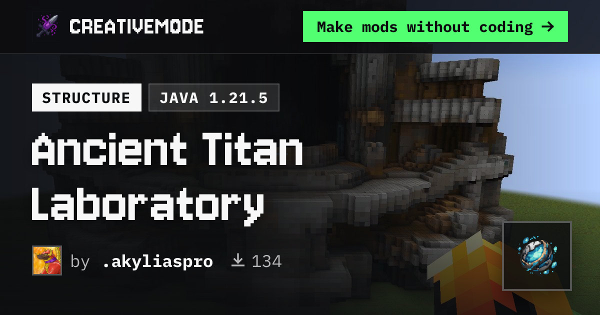 Ancient Titan Laboratory | Free Java 1.21.5 Mod | CreativeMode