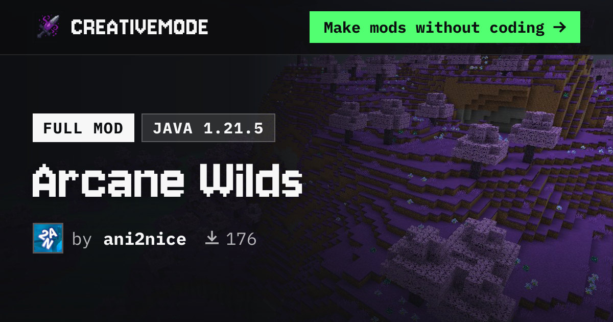 Arcane Wilds | Free Java 1.21.5 Mod | CreativeMode