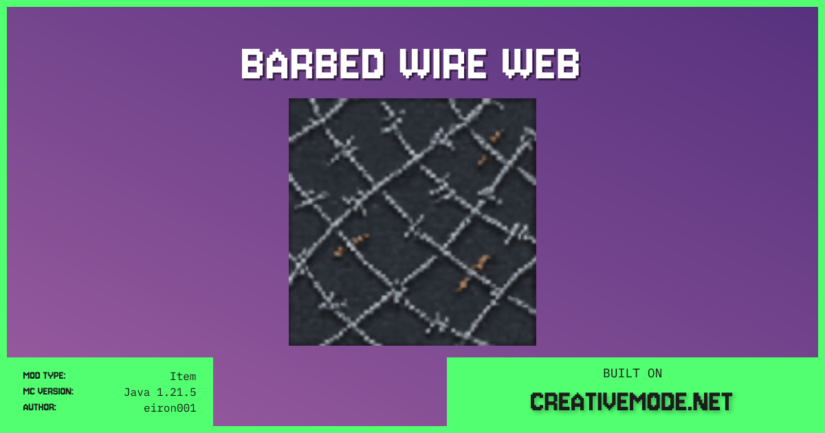 Barbed Wire Web | Free Java 1.21.5 Mod | CreativeMode