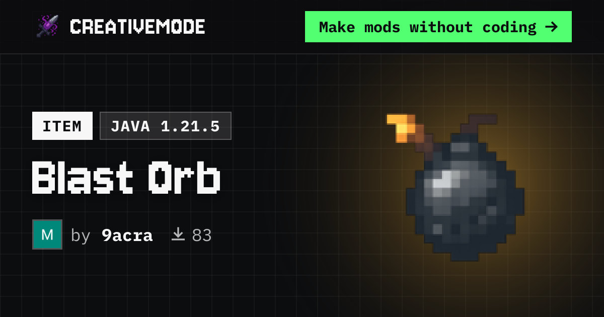 Blast Orb | Free Java 1.21.5 Mod | CreativeMode