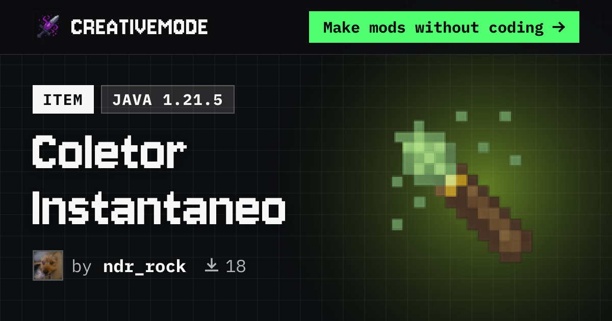 Coletor Instantaneo | Free Java 1.21.5 Mod | CreativeMode