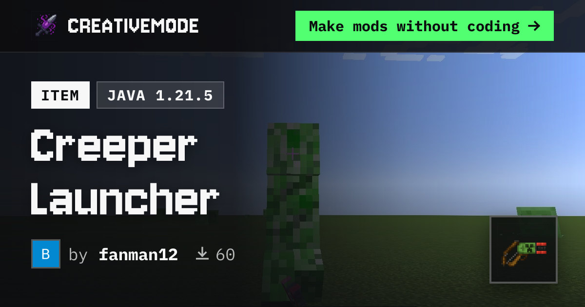 Creeper Launcher | Free Java 1.21.5 Mod | CreativeMode