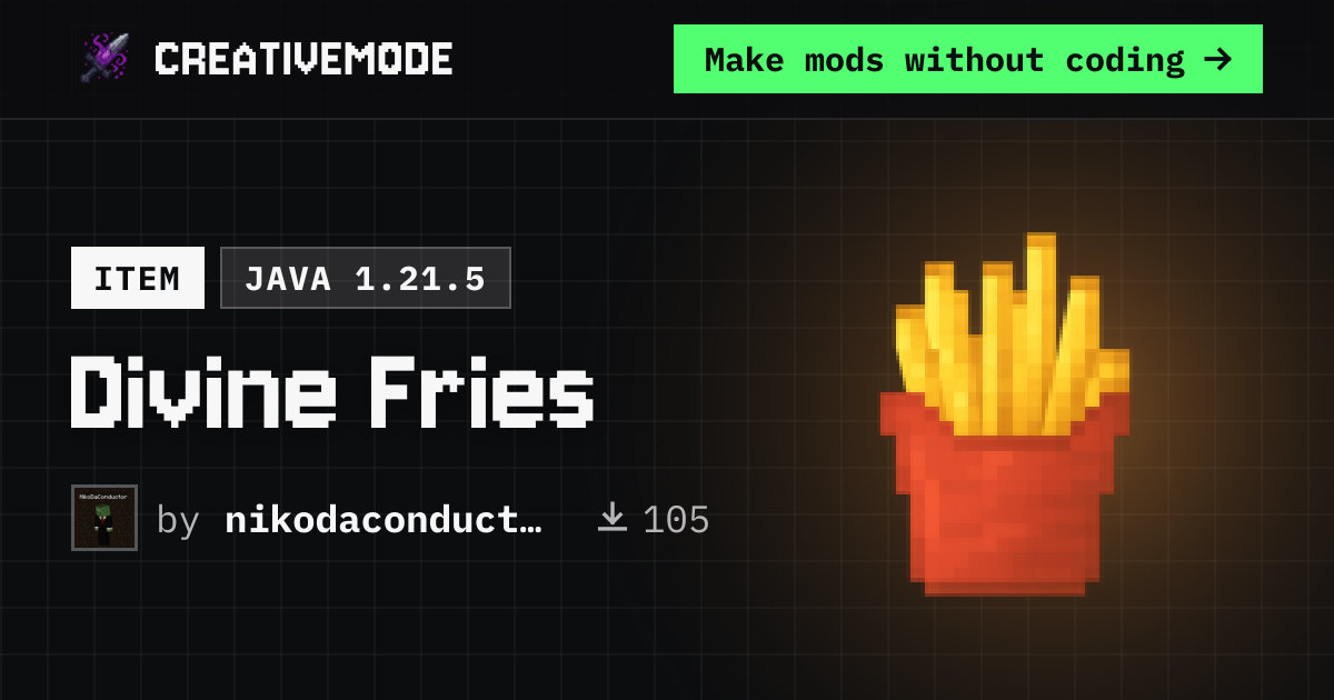 Divine Fries | Free Java 1.21.5 Mod | CreativeMode