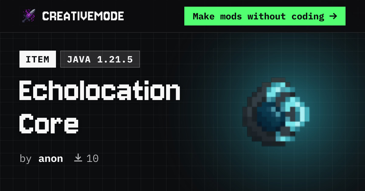 Echolocation Core | Free Java 1.21.5 Mod | CreativeMode