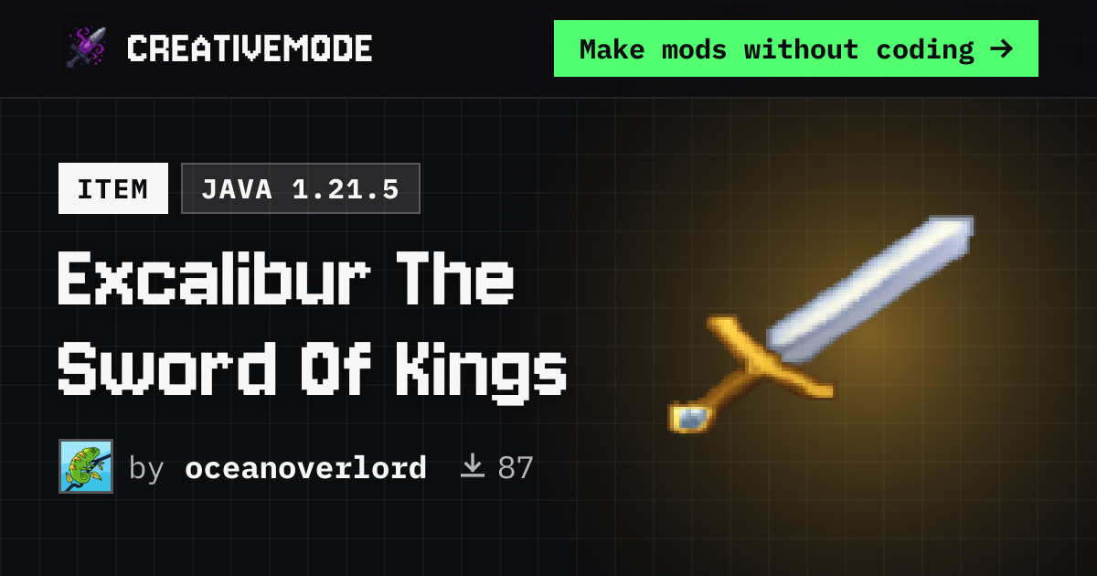 Excalibur The Sword Of Kings | Free Java 1.21.5 Mod | CreativeMode