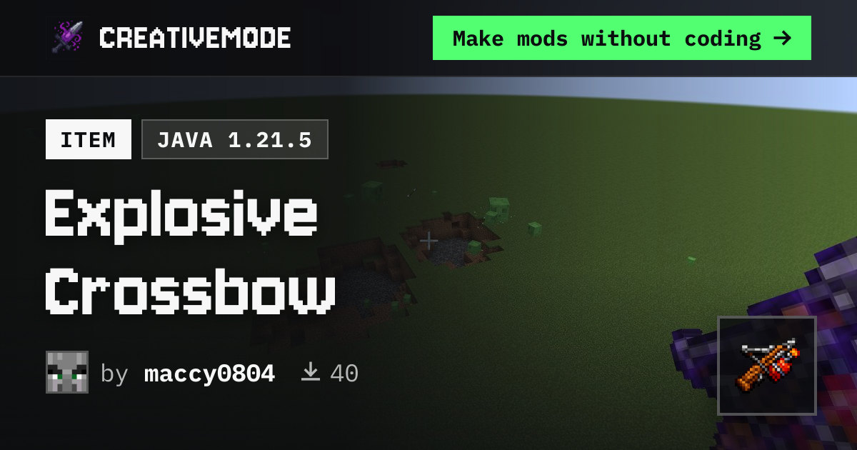 Explosive Crossbow | Free Java 1.21.5 Mod | CreativeMode
