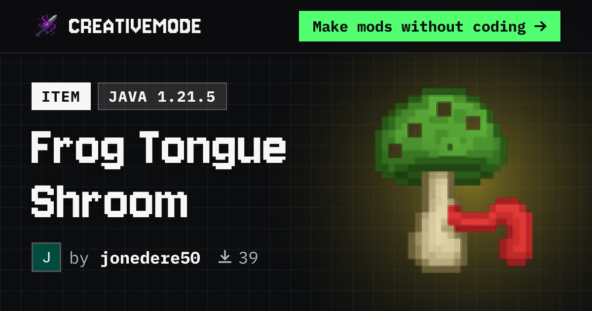 Frog Tongue Shroom | Free Java 1.21.5 Mod | CreativeMode