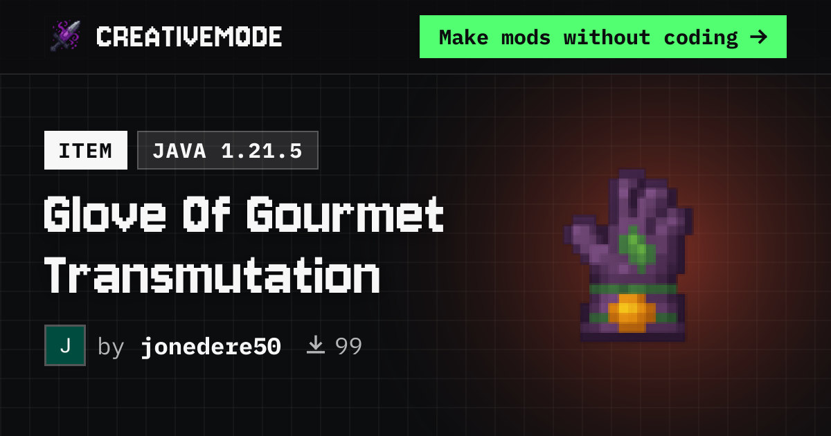 Glove Of Gourmet Transmutation | Free Java 1.21.5 Mod | CreativeMode
