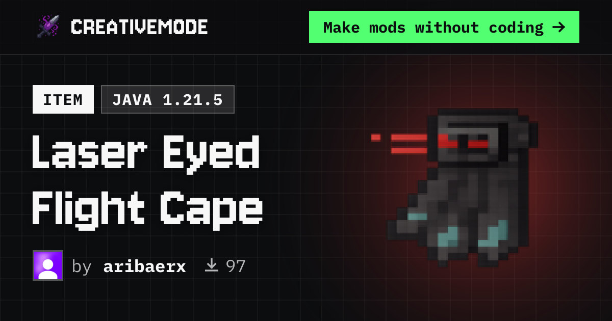 Laser Eyed Flight Cape | Free Java 1.21.5 Mod | CreativeMode