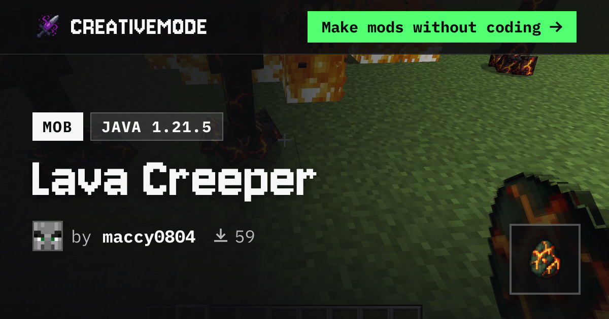 Lava Creeper | Free Java 1.21.5 Mod | CreativeMode