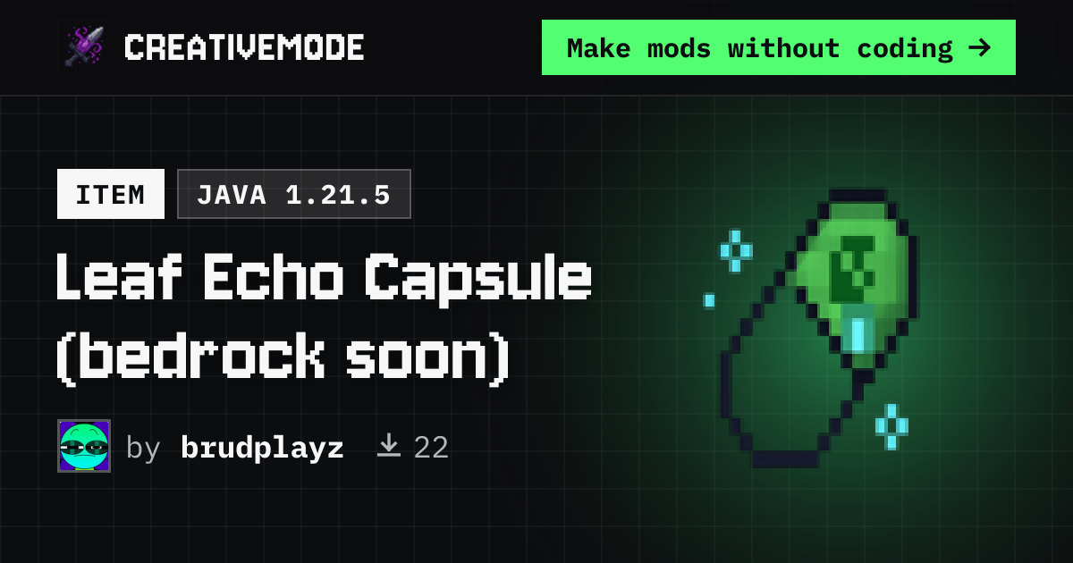 Leaf Echo Capsule (bedrock soon) | Free Java 1.21.5 Mod | CreativeMode