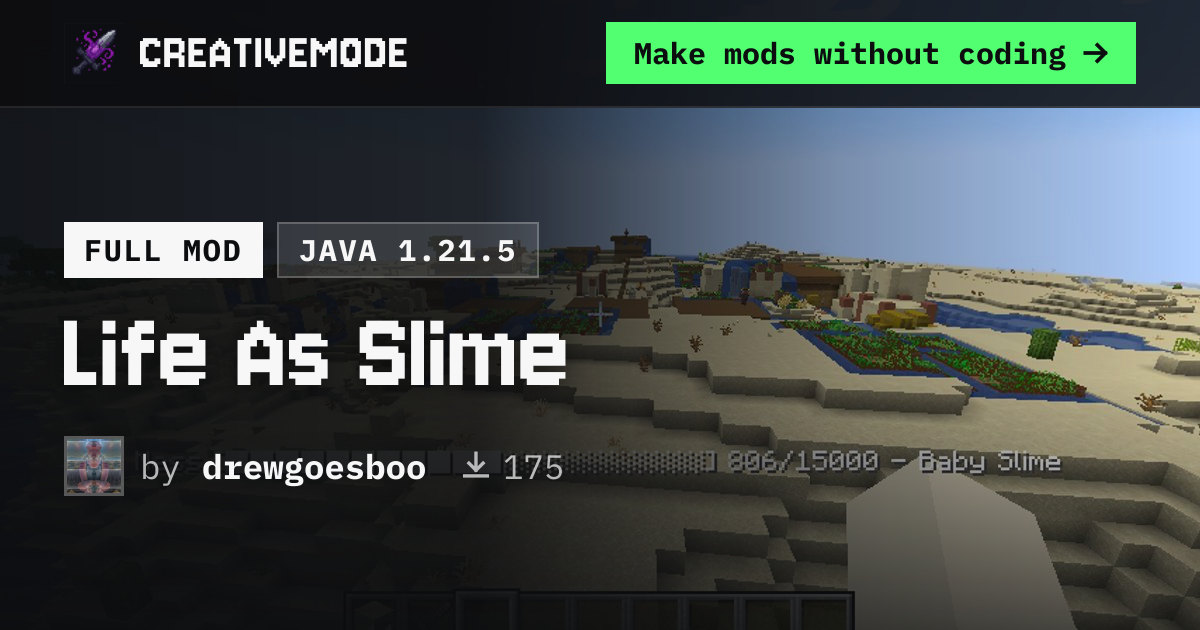 Life As Slime | Free Java 1.21.5 Mod | CreativeMode