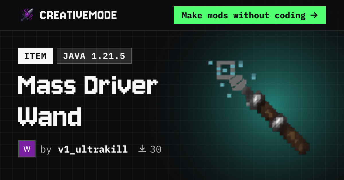 Mass Driver Wand | Free Java 1.21.5 Mod | CreativeMode