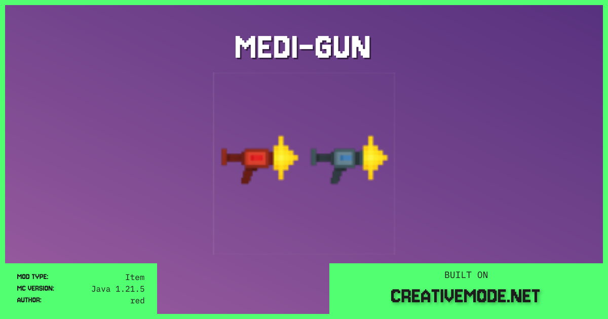 medi-gun | Free Java 1.21.5 Mod | CreativeMode