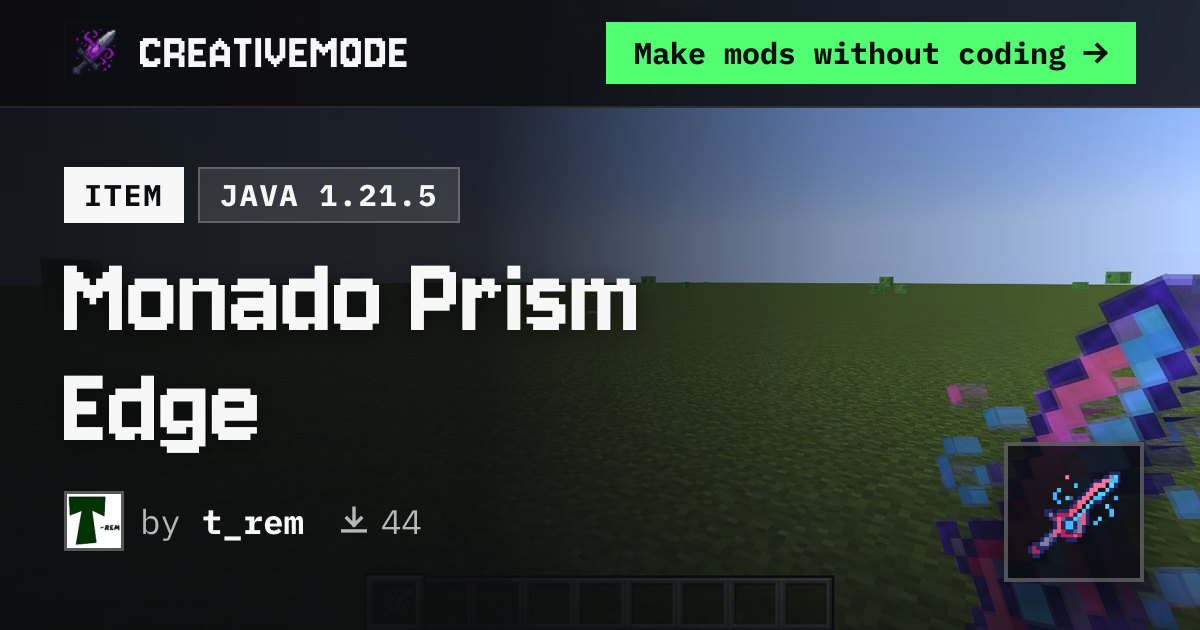 Monado Prism Edge | Free Java 1.21.5 Mod | CreativeMode