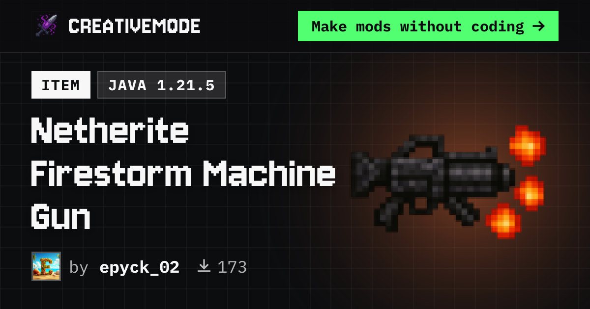 Netherite Firestorm Machine Gun | Free Java 1.21.5 Mod | CreativeMode