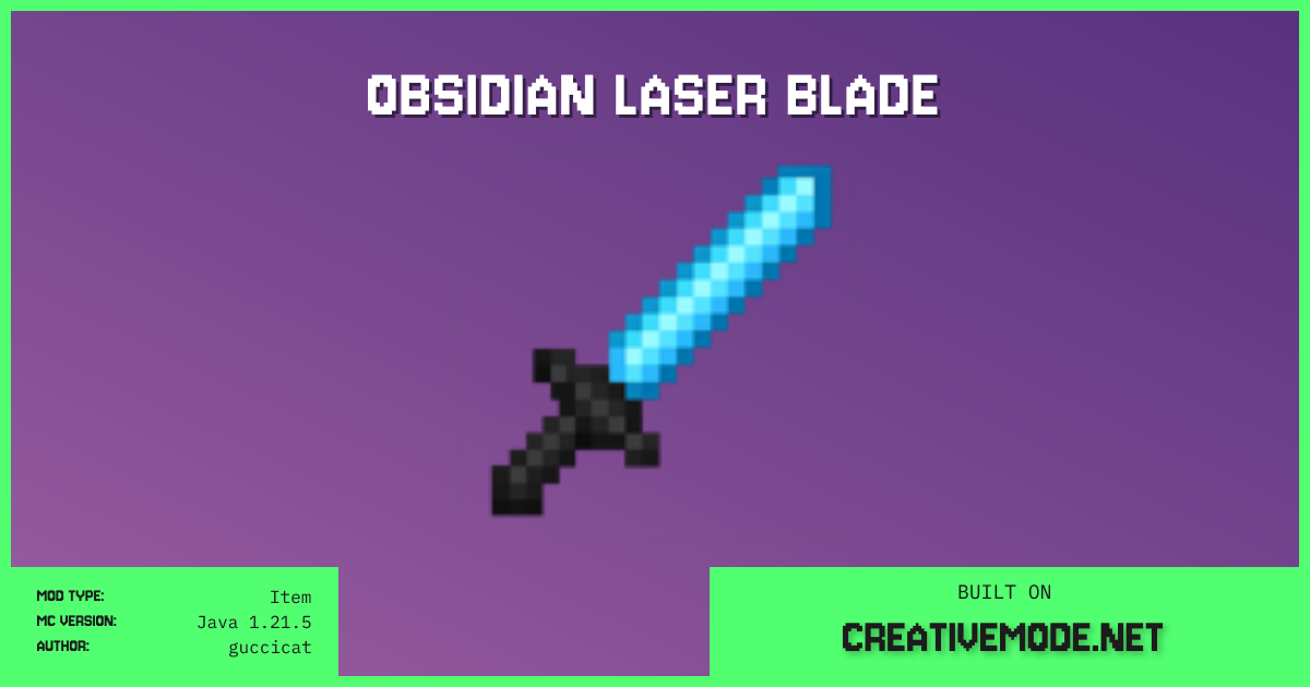 Obsidian Laser Blade | Free Java 1.21.5 Mod | CreativeMode