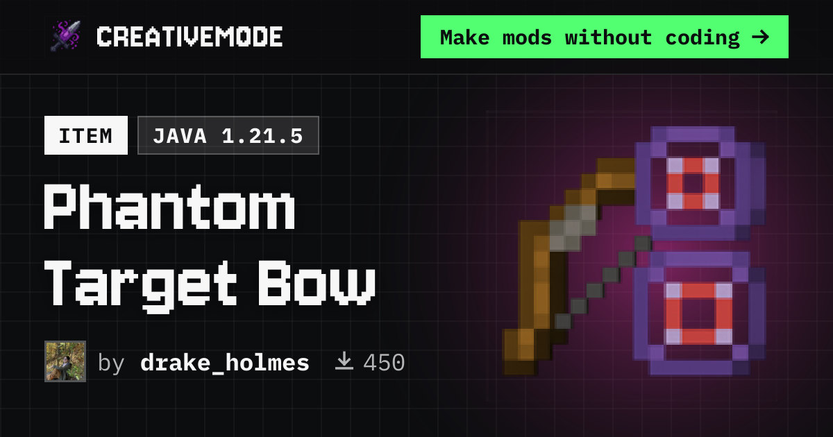 Phantom Target Bow | Free Java 1.21.5 Mod | CreativeMode