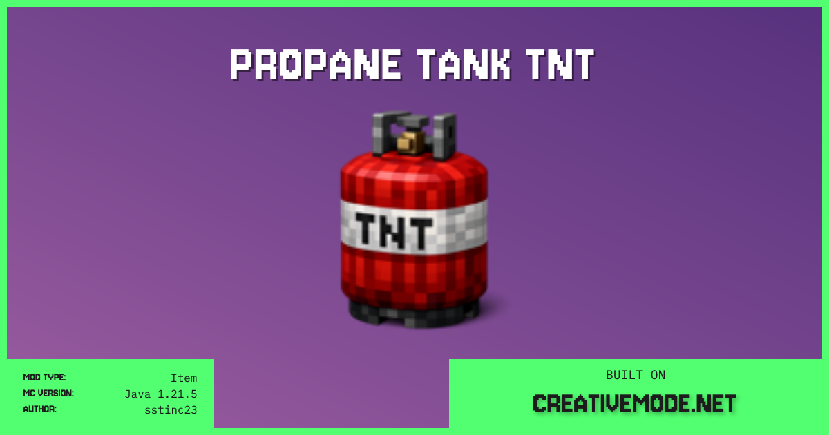 Propane Tank Tnt | Free Java 1.21.5 Mod | CreativeMode