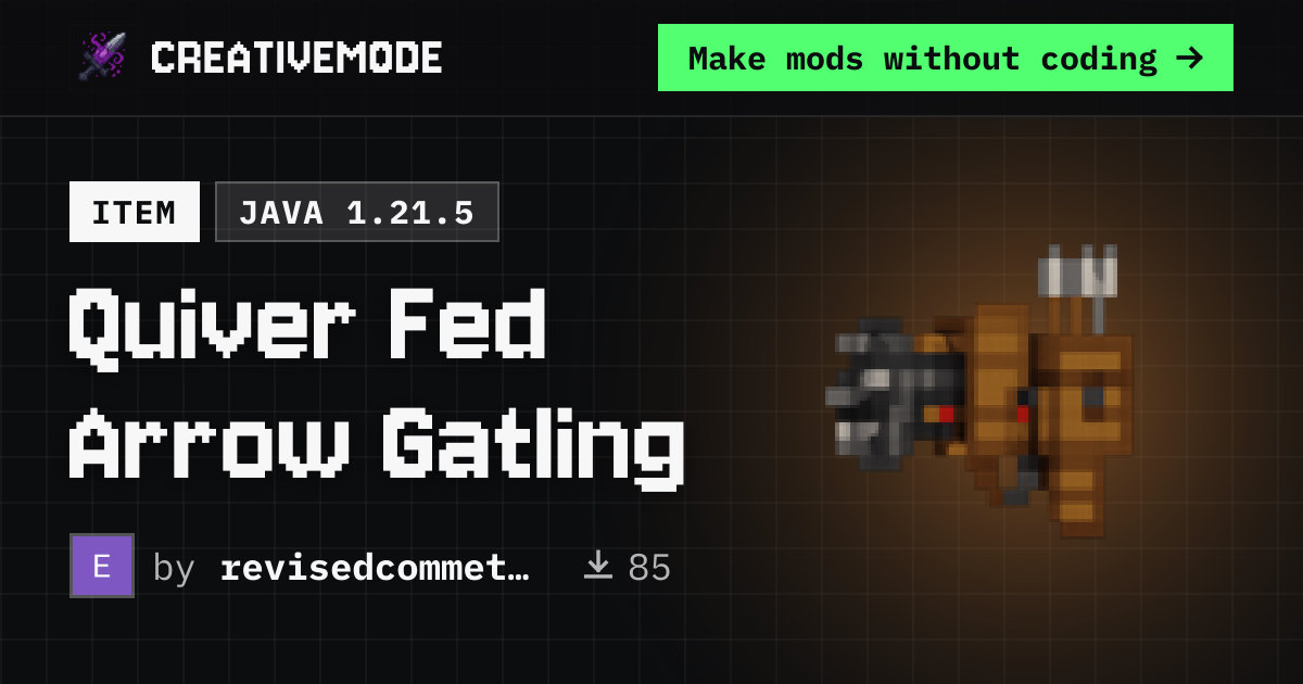 Quiver Fed Arrow Gatling | Free Java 1.21.5 Mod | CreativeMode