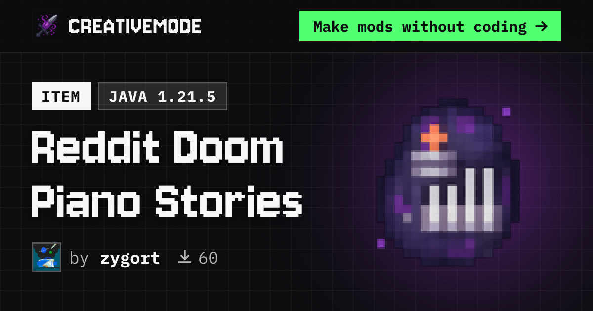 Reddit Doom Piano Stories | Free Java 1.21.5 Mod | CreativeMode