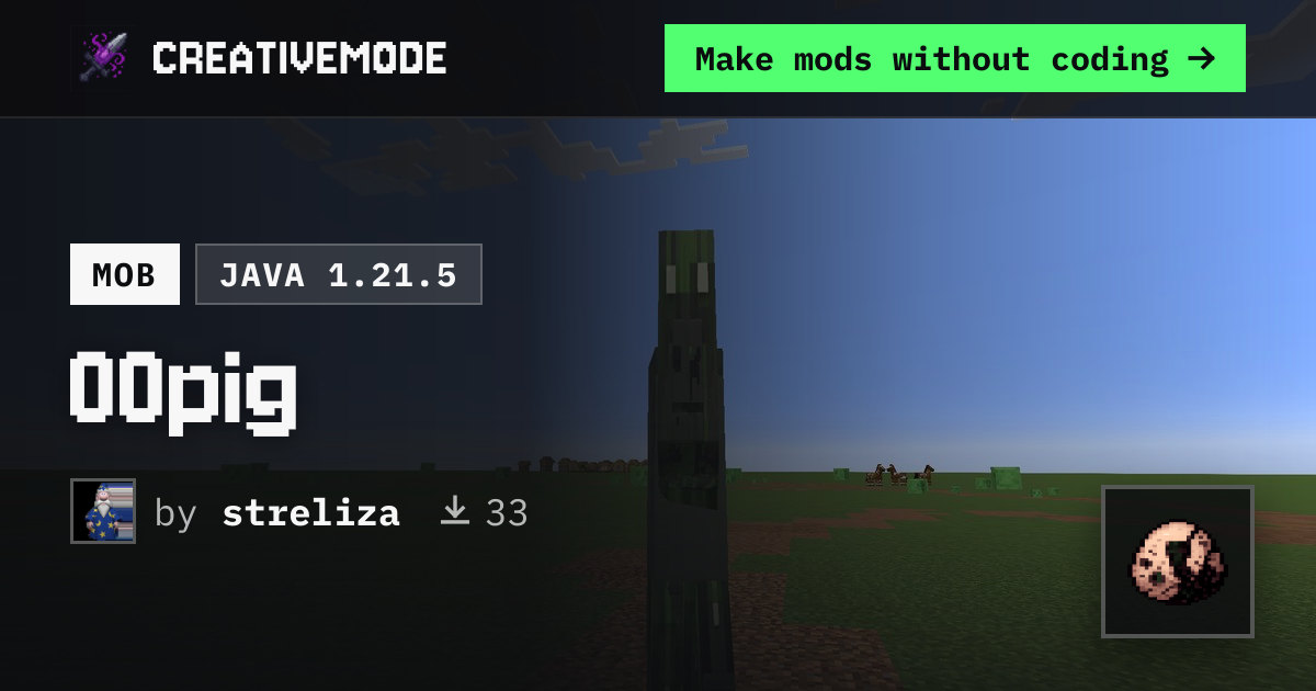 00pig | Free Java 1.21.5 Mod | CreativeMode