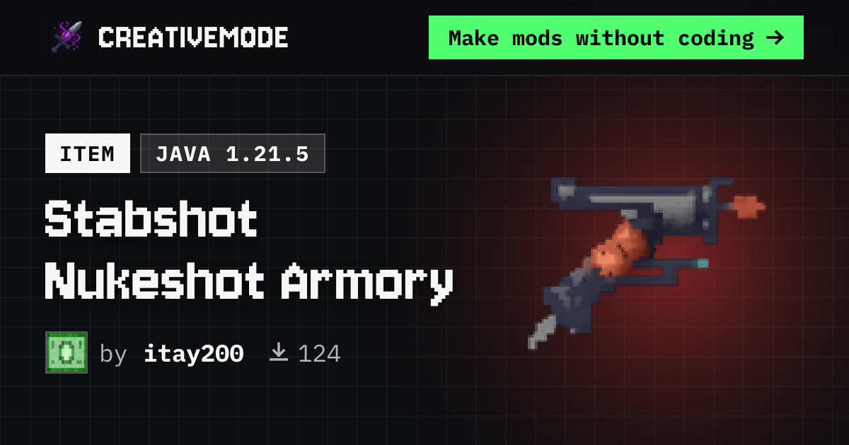 Stabshot Nukeshot Armory | Free Java 1.21.5 Mod | CreativeMode