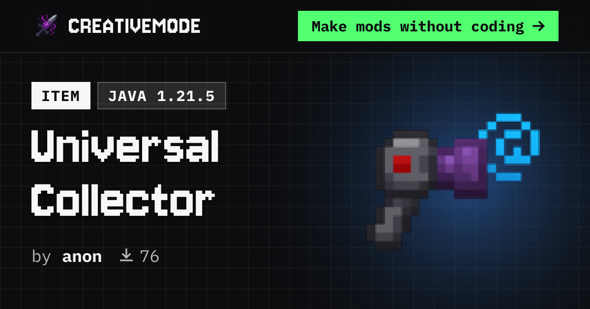 Universal Collector | CreativeMode | CreativeMode