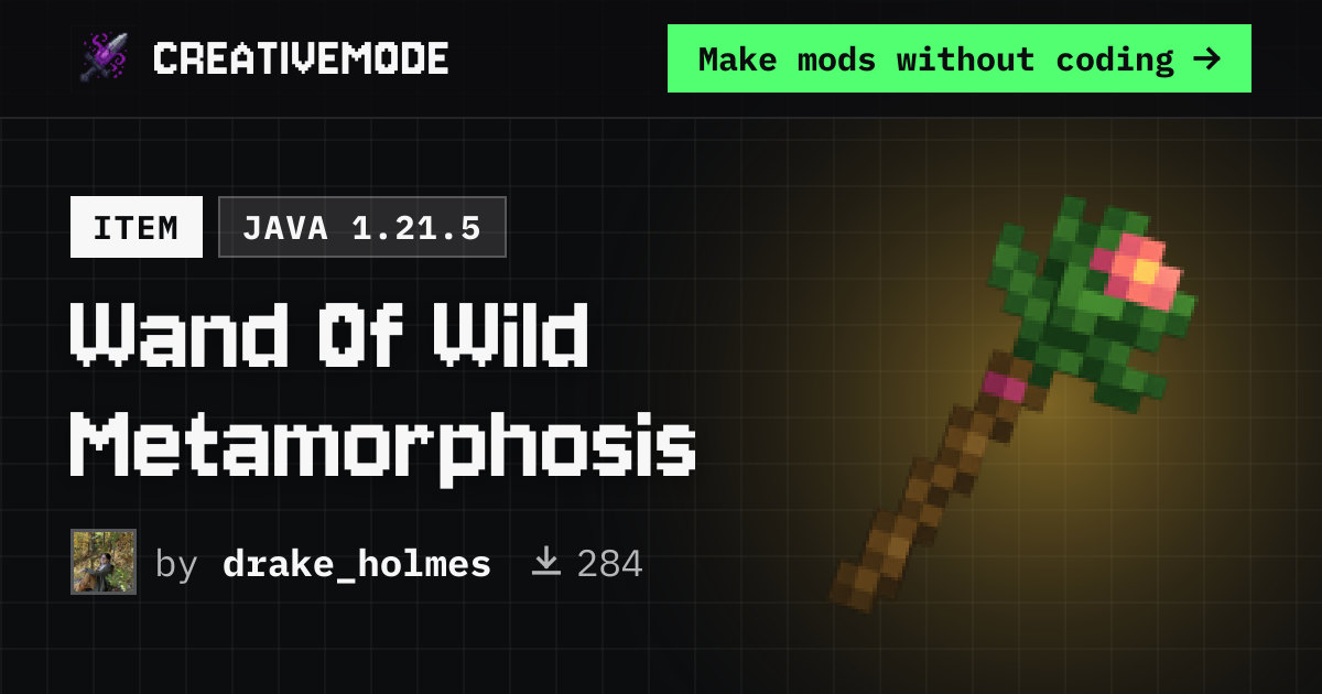 Wand Of Wild Metamorphosis | Free Java 1.21.5 Mod | CreativeMode